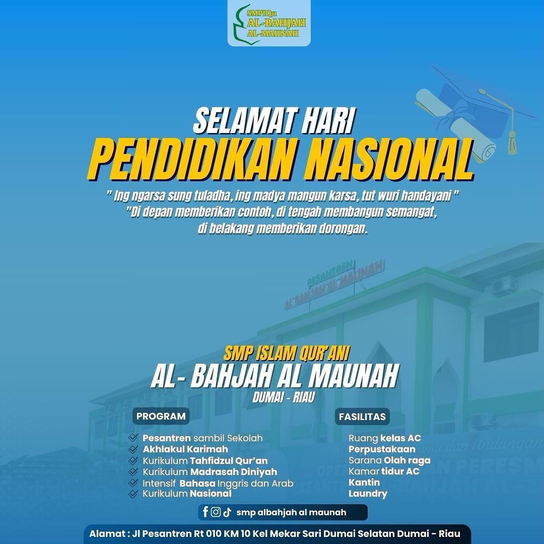 Hardiknas 2025: Sinergi Orang Tua dan Guru dalam Meneladani Filosofi Ki Hajar Dewantara SMPIQu Al-Bahjah Al-Maunah